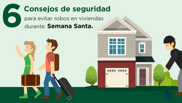 6 consejos de seguridad para evitar robos en viviendas durante Semana Santa
