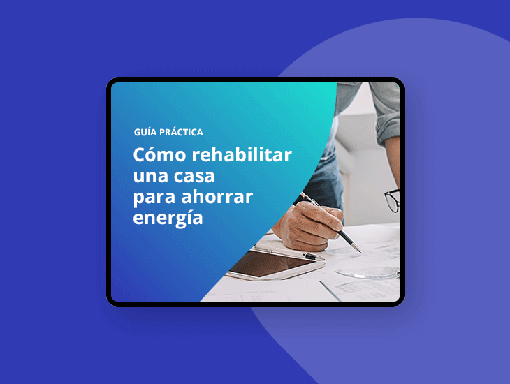 Ebook - Cómo rehabilitar una vivienda para ahorrar energía