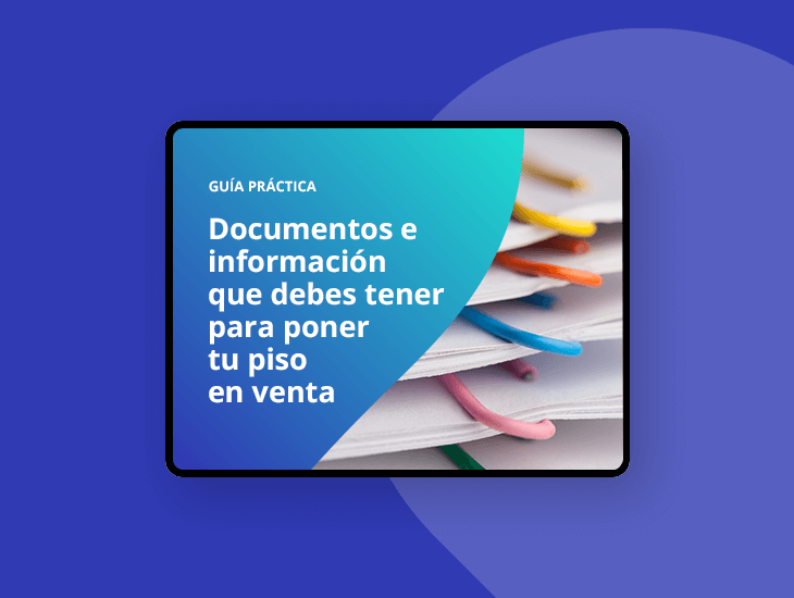 Ebook - Documentos e información que debes tener para poner tu piso en venta