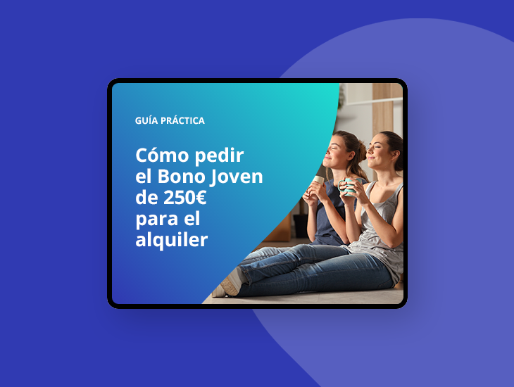Ebook – Cómo pedir el Bono Joven de 250€ para el alquiler